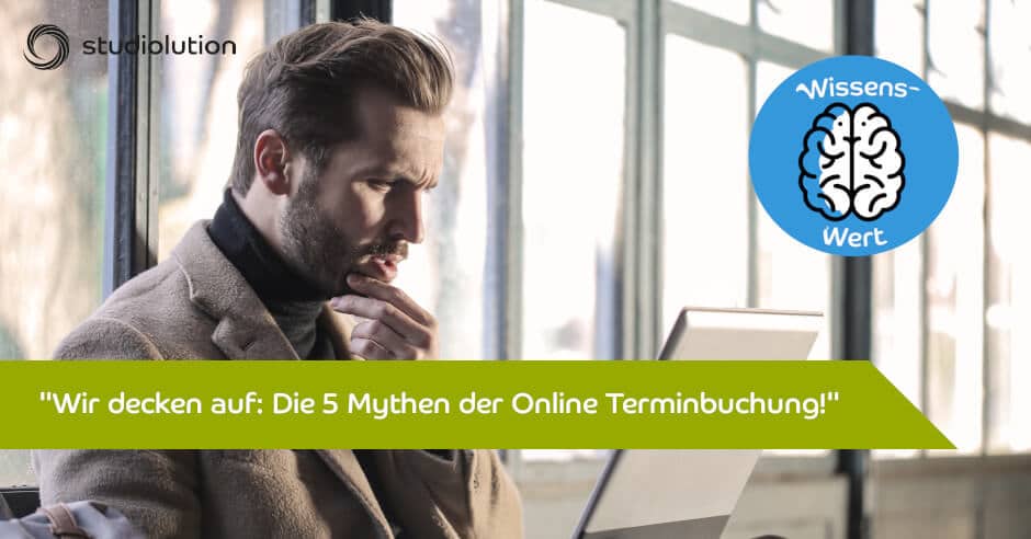 Mythen der Online Terminbuchung bei Termin- und Kassensystemen